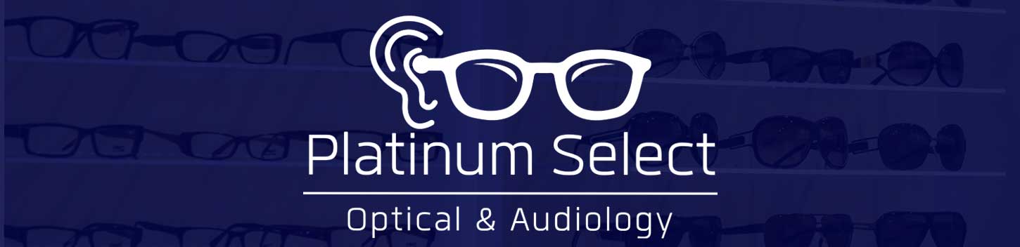 platinum-select-homepage-heroimage-v1 Platinum Select - Optical & Audiology